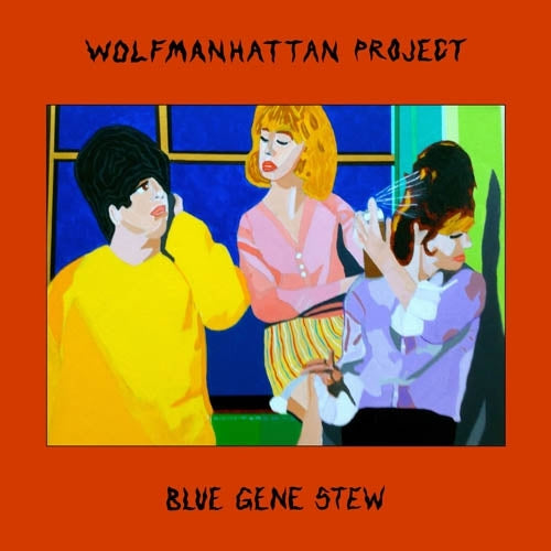 |   | Wolfmanhattan Project - Blue Gene Stew (LP) | Records on Vinyl
