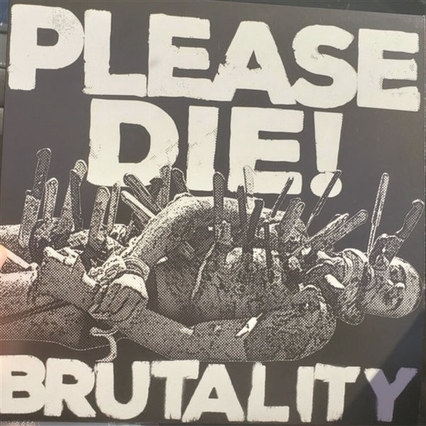 |  Vinyl LP | Please Die - Brutality (LP) | Records on Vinyl