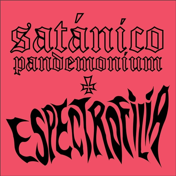 |  Vinyl LP | Satanico Pandemonium - Espectrofilia (LP) | Records on Vinyl