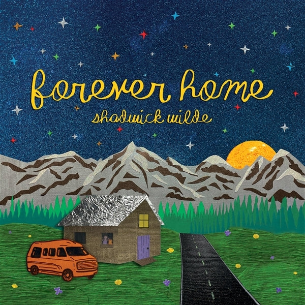 |  Vinyl LP | Shadwick Wilde - Forever Home (LP) | Records on Vinyl