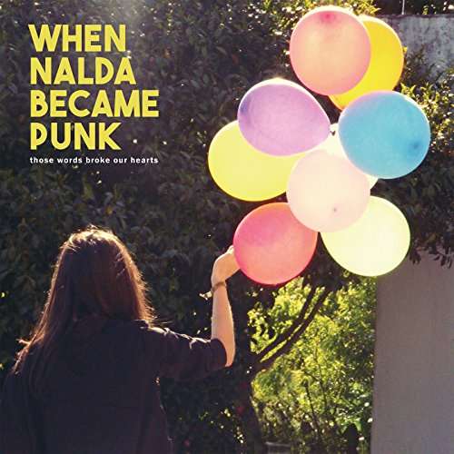 |  12" Single | When Nalda Became Punk - Those Words Broke Our Hearts (Single) | Records on Vinyl