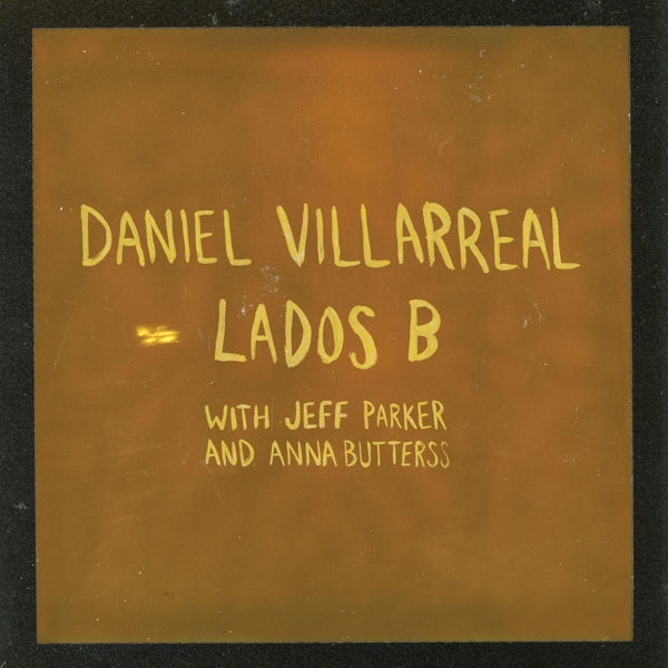 |  Vinyl LP | Daniel Villarreal - Lados B (LP) | Records on Vinyl
