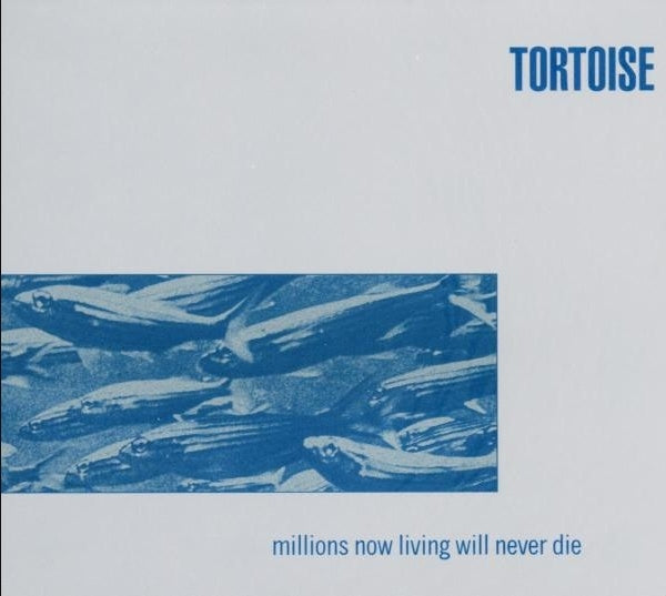 |   | Tortoise - Millions Now Living Will Never Die (LP) | Records on Vinyl