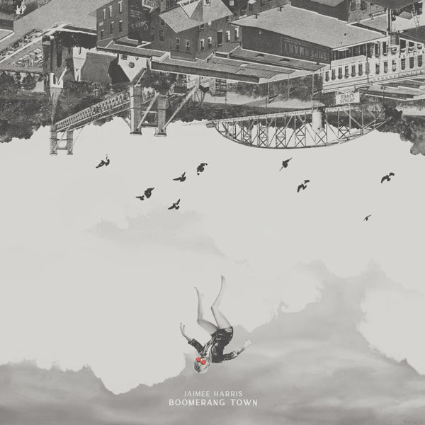 |  Vinyl LP | Jaimee Harris - Boomerang Town (LP) | Records on Vinyl