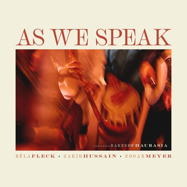 |  Vinyl LP | Bela/Zakir Hussain/Edgar Meyer Fleck - As We Speak (LP) | Records on Vinyl