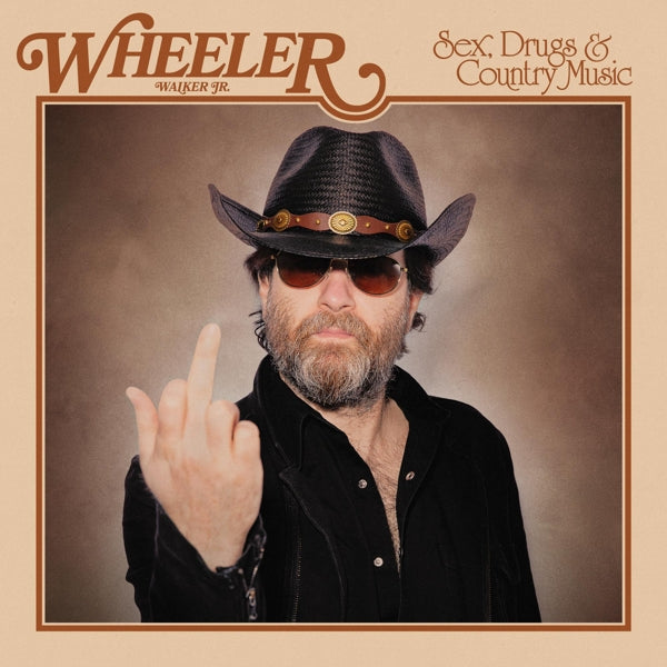 |  Vinyl LP | Wheeler -Jr- Walker - Sex, Drugs & Country Music (LP) | Records on Vinyl