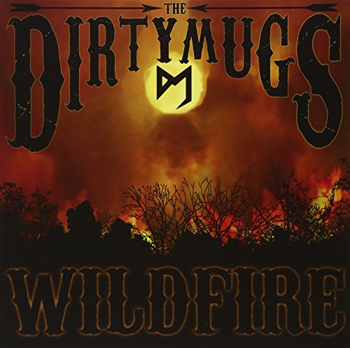 |  Vinyl LP | the Dirty Mugs - Wildfire (LP) | Records on Vinyl