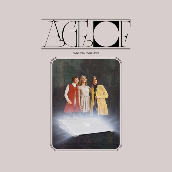 |  Vinyl LP | Oneohtrix Point Never - Age of (LP) | Records on Vinyl