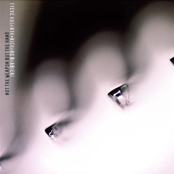 |  Vinyl LP | Steve & Richard Barbieri Hogarth - Not the Weapon But the Hand (LP) | Records on Vinyl