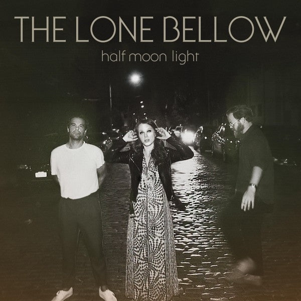 |  Vinyl LP | the Lone Bellow - Half Moon Light (LP) | Records on Vinyl
