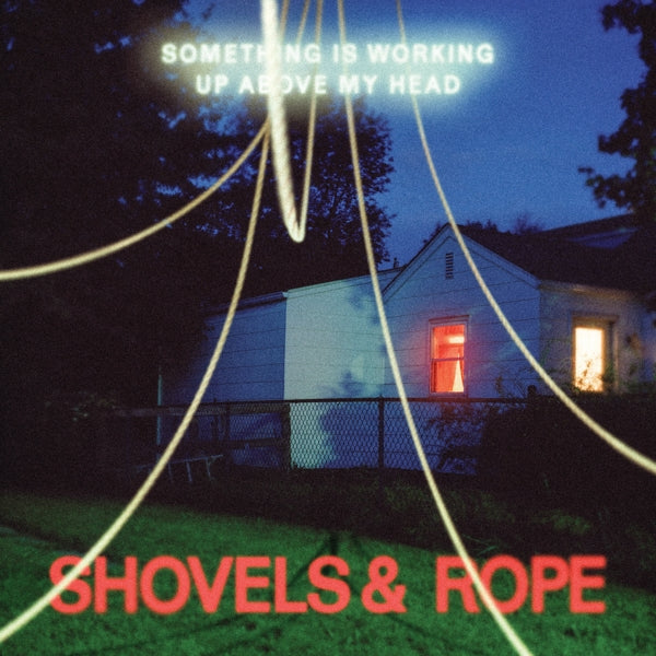|  Vinyl LP | Shovels & Rope - Something is Working Up Above My Head (LP) | Records on Vinyl