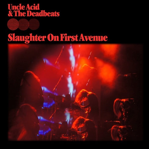 | | Uncle Acid & the Deadbeats - Slaughter On First Avenue (2 LPs) | Records on Vinyl