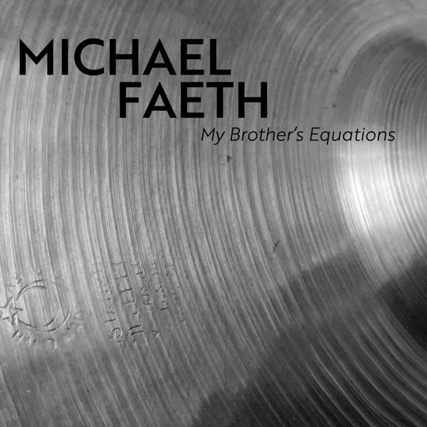 |  Vinyl LP | Michael Faeth - My Brother's Equations (LP) | Records on Vinyl
