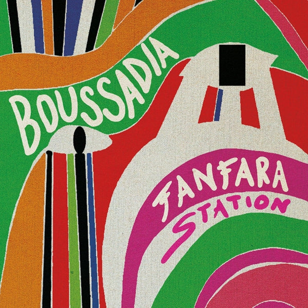 |  Vinyl LP | Fanfara Station - Boussadia (LP) | Records on Vinyl