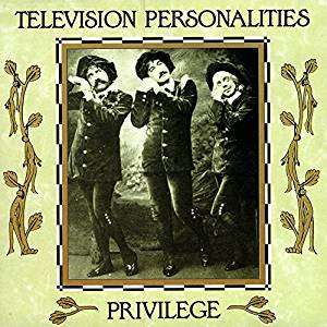|   | Television Personalities - Privilege (LP) | Records on Vinyl