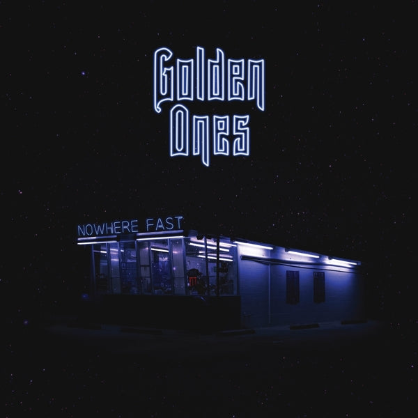 |  Vinyl LP | Golden Ones - Nowhere Fast (LP) | Records on Vinyl