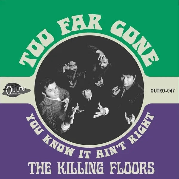 |  7" Single | the Killing Floors - Too Far Gone/You Know It Ain't Righ (Single) | Records on Vinyl
