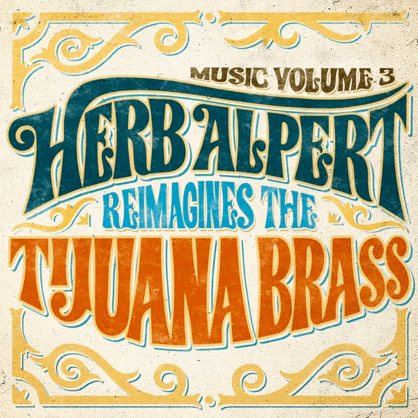 |  Vinyl LP | Herb Alpert - Music 3 - Herb Alpert Reimagines the Tijuana Brass (LP) | Records on Vinyl