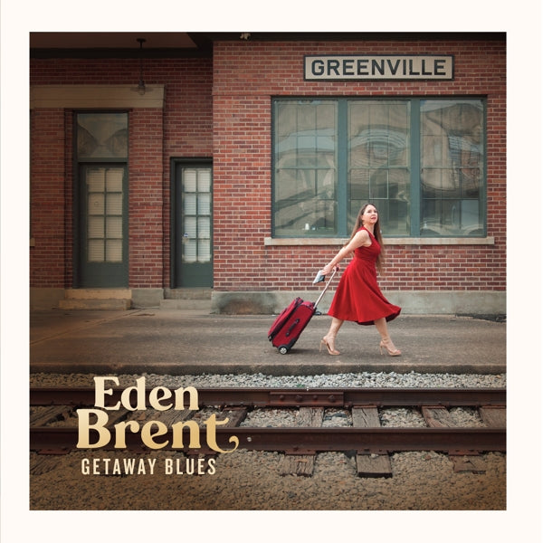 |  Vinyl LP | Eden Brent - Getaway Blues (LP) | Records on Vinyl