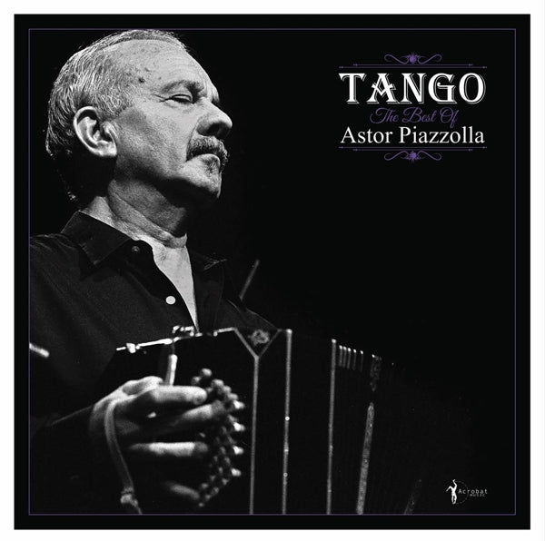 |  Vinyl LP | Astor Piazzolla - Tango: the Best of Astor Piazzolla (LP) | Records on Vinyl