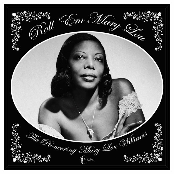 |  Vinyl LP | Mary Lou Williams - Roll 'Em Mary Lou: the Pioneering Mary Lou Williams (LP) | Records on Vinyl