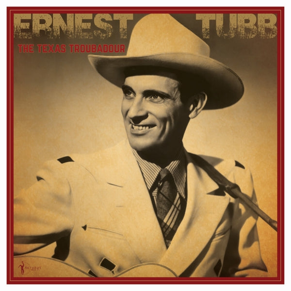 |  Vinyl LP | Ernest Tubb - The Texas Troubadour: Best of 1941-50 (LP) | Records on Vinyl
