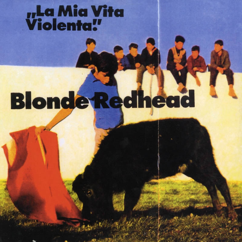 |   | Blonde Redhead - La Mia Vita Violenta (LP) | Records on Vinyl