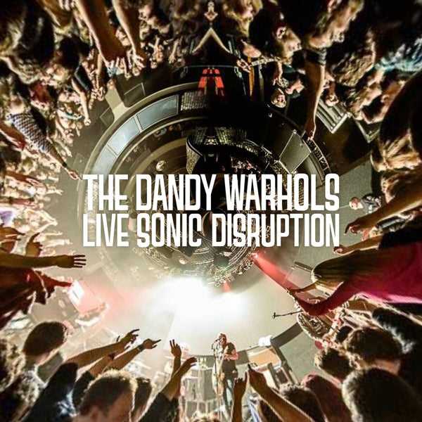 |  Vinyl LP | Dandy Warhols - Live Sonic Disruption (2 LPs) | Records on Vinyl