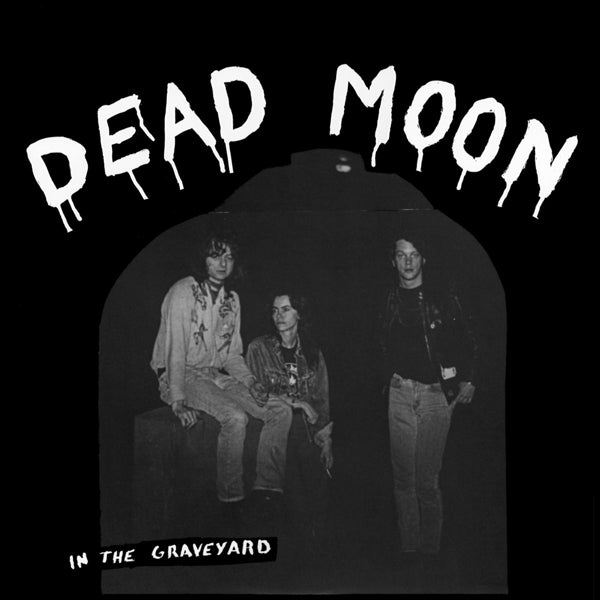 |   | Dead Moon - In the Graveyard (LP) | Records on Vinyl