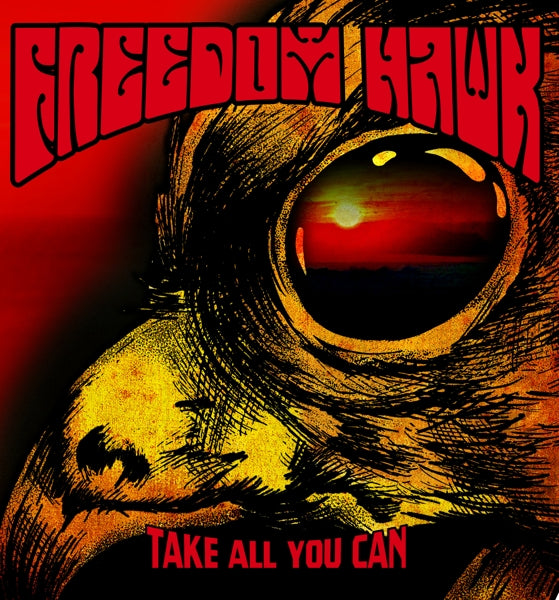 |  Vinyl LP | Freedom Hawk - Take All You Can (LP) | Records on Vinyl