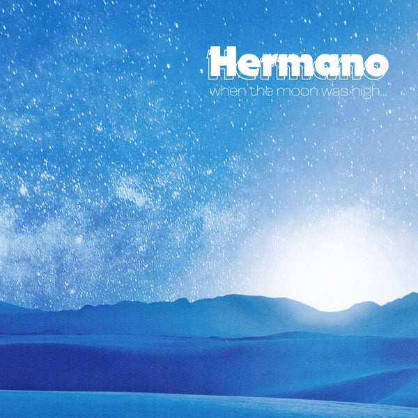 |  Vinyl LP | Hermano - When the Moon Was High (LP) | Records on Vinyl