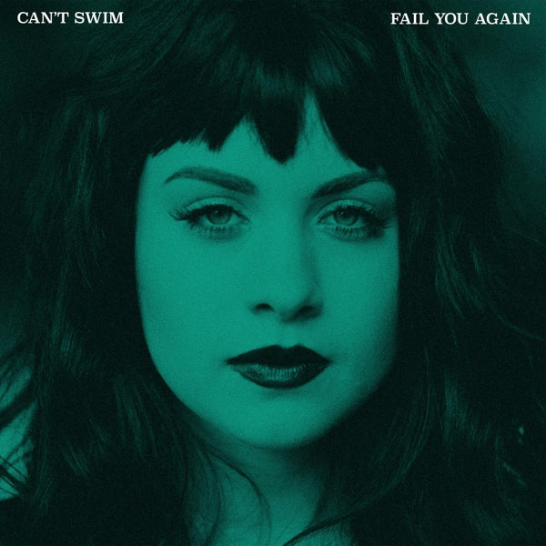 |  Vinyl LP | Can't Swim - Fail You Again (LP) | Records on Vinyl