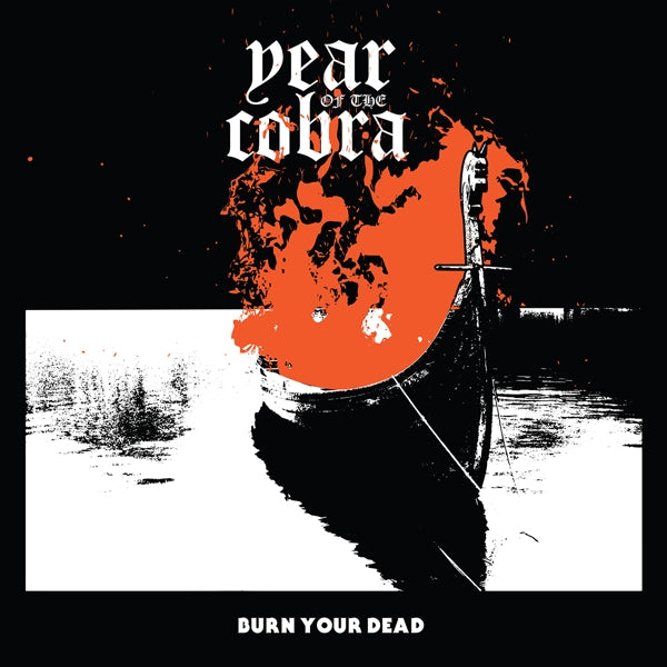 |  12" Single | Year of the Cobra - Burn Your Dead (Single) | Records on Vinyl