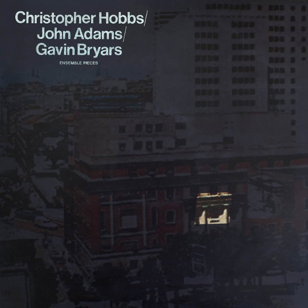 |  Vinyl LP | Gavin & John Adams & Christopher Hobbs Bryars - Ensemble Pieces (LP) | Records on Vinyl