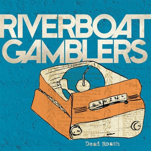 |  7" Single | Riverboat Gamblers - Dead Roach (Single) | Records on Vinyl