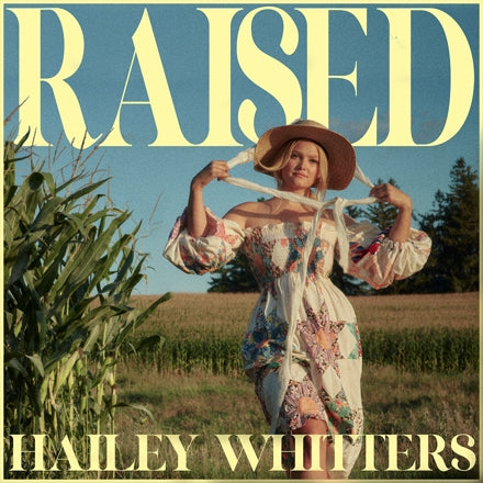 |  Vinyl LP | Hailey Whitters - Raised (LP) | Records on Vinyl