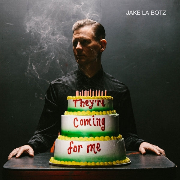 |  Vinyl LP | Jake La Botz - They're Coming For Me (LP) | Records on Vinyl