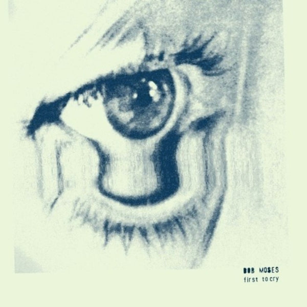 |   | Bob Moses - First To Cry (Single) | Records on Vinyl
