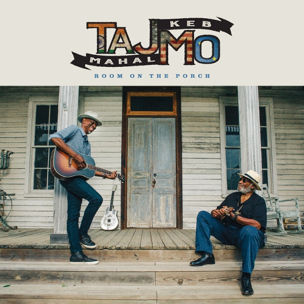 |  Vinyl LP | Taj & Keb' Mo' Mahal - Room On the Porch (LP) | Records on Vinyl