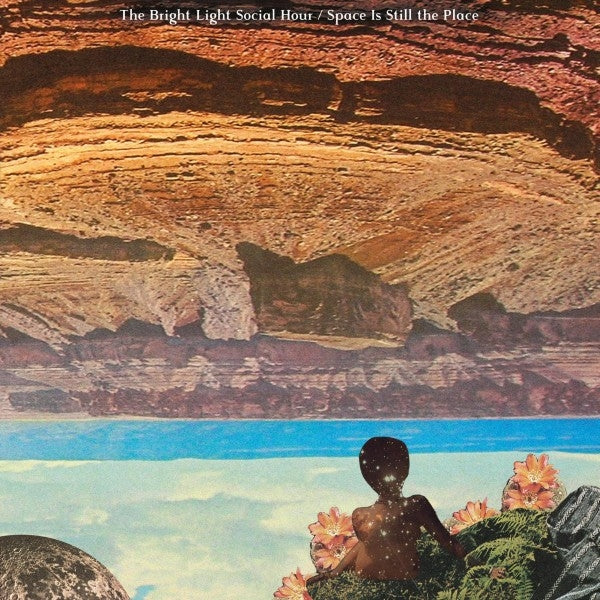 |  Vinyl LP | Bright Light Social Hour - Space is Still the Place (LP) | Records on Vinyl