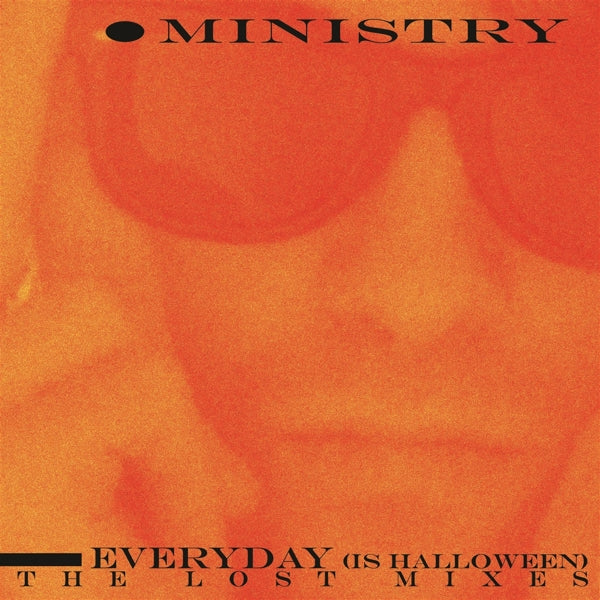 |   | Ministry - Every Day is Halloween- the Lost Mixes (Single) | Records on Vinyl