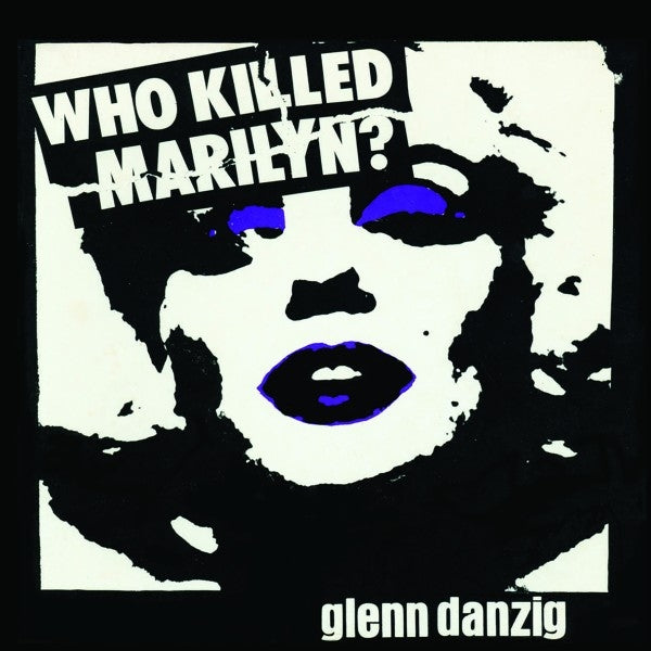 |   | Glenn Danzig - Who Killed Marilyn? (LP) | Records on Vinyl