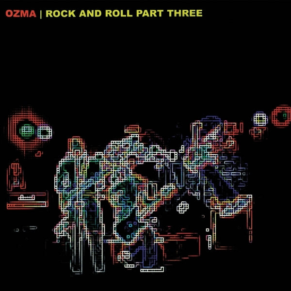 |  Vinyl LP | Ozma - Rock and Roll Pt. Three (LP) | Records on Vinyl