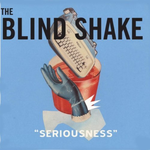 |  Vinyl LP | Blind Shake - Seriousness (LP) | Records on Vinyl