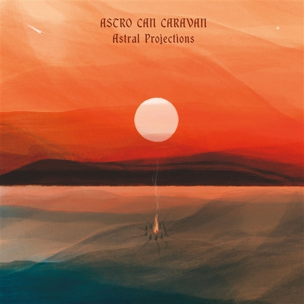 |  Vinyl LP | Astro Can Caravan - Astral Projections (LP) | Records on Vinyl