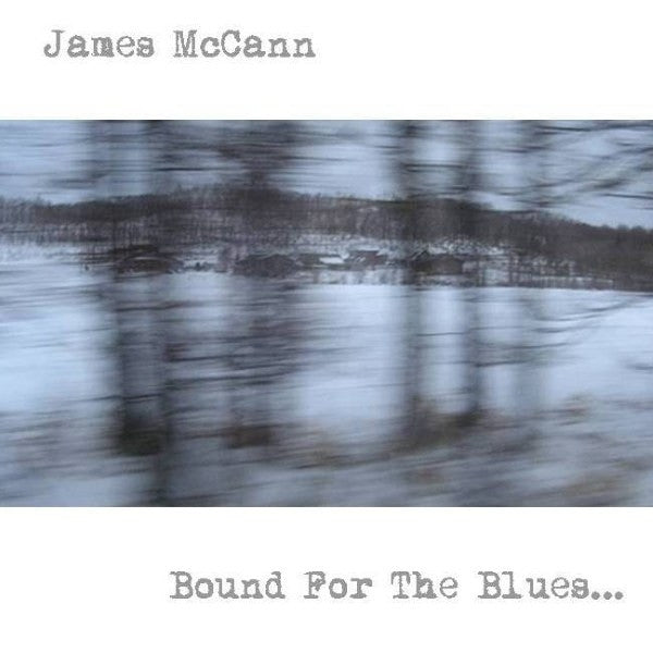 |  Vinyl LP | James McCann's - Bound For the Blues (LP) | Records on Vinyl