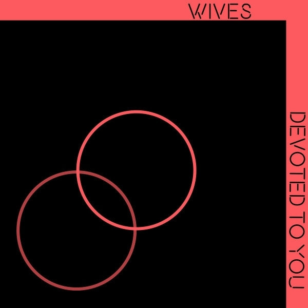 |  Vinyl LP | Wives - Devoted To You (LP) | Records on Vinyl
