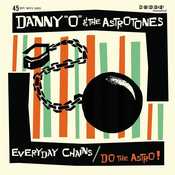 |  7" Single | Danny 'O' & the Astrotones - Everyday Chains/Do the Astro (Single) | Records on Vinyl