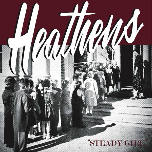 |  7" Single | Heathens - Steady Girl (Single) | Records on Vinyl