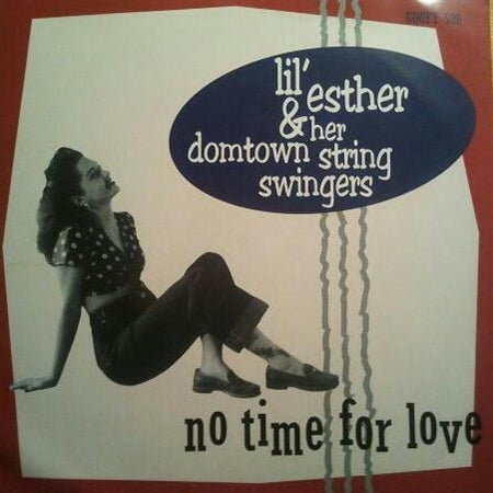 |  7" Single | Lil' Esther & Her Domtown String Swingers - No Time For Love (Single) | Records on Vinyl